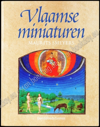 Afbeeldingen van Vlaamse miniaturen van de 8ste tot het midden van de 16de eeuw. De Middeleeuwse wereld op perkament