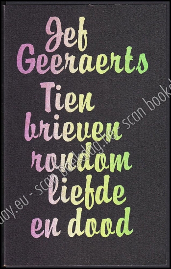 Afbeeldingen van Tien brieven rondom liefde en dood. Gesigneerd