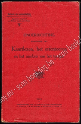 Afbeeldingen van Onderrichting betreffende het Kaartlezen, het oriënteeren en het merken van het terrein