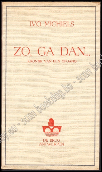 Afbeeldingen van Zo, ga dan…kronijk van een opgang