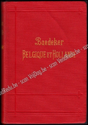 Afbeeldingen van Baedeker: Belgique Et Hollande Y Compris Le Luxembourg Manuel Du Voyageur  Par Karl Bædeker
