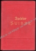 Afbeeldingen van Baedeker: La Suisse Et Les Parties Limitrophes De La Savoie Et De L'italie Manuel Du Voyageur Par Karl Bædeker