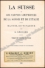 Afbeeldingen van Baedeker: La Suisse Et Les Parties Limitrophes De La Savoie Et De L'italie Manuel Du Voyageur Par Karl Bædeker