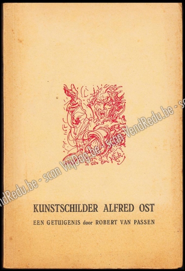 Afbeeldingen van Kunstschilder Alfred Ost. Een getuigenis
