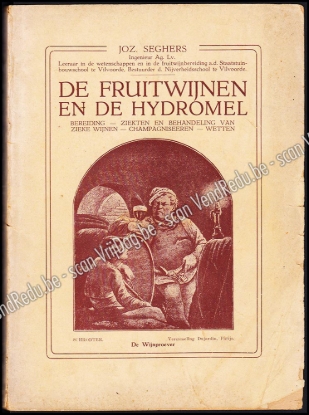 Afbeeldingen van De fruitwijnen en de Hydromel. Bereiding - Ziekten en behandeling van zieke wijnen - Champagniseeren - Wetten