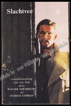Afbeeldingen van Slachtvee. Romanbewerking van een film van Patrick Conrad