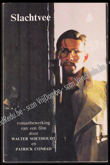 Afbeeldingen van Slachtvee. Romanbewerking van een film van Patrick Conrad