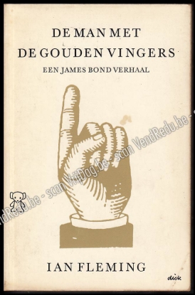 Afbeeldingen van De man met de gouden vingers. Een James Bond verhaal. Omslag Dick Bruna