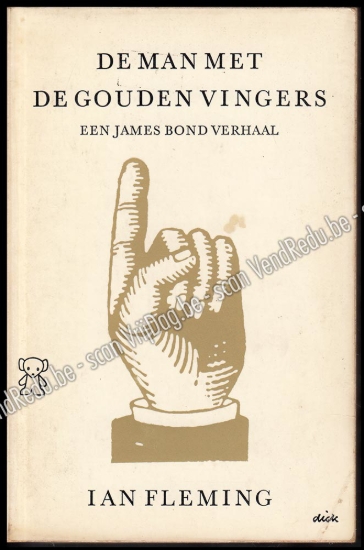 Afbeeldingen van De man met de gouden vingers. Een James Bond verhaal. Omslag Dick Bruna