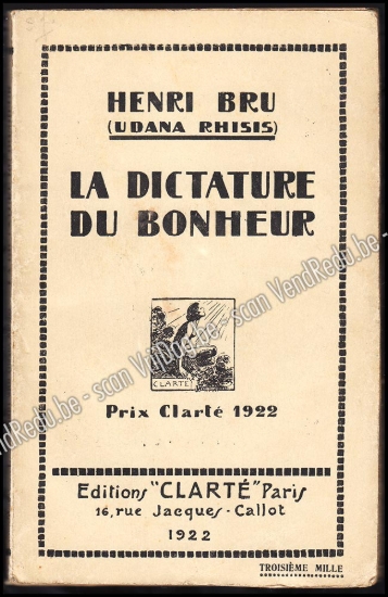 Afbeeldingen van La dictature du bonheur. Signé