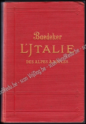 Afbeeldingen van Baedeker: L'Italie des Alpes à Naples. Manuel Abrégé Du Voyageur Par Karl Bædeker