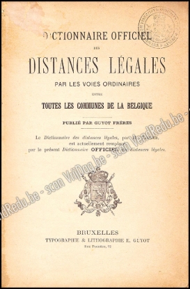 Afbeeldingen van Dictionnaire Officiel des Distances Légales par les voies ordinaires entre toutes les communes de la Belgique