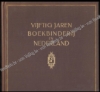 Afbeeldingen van Vijftig jaar boekbinderij in Nederland: 1880-1930
