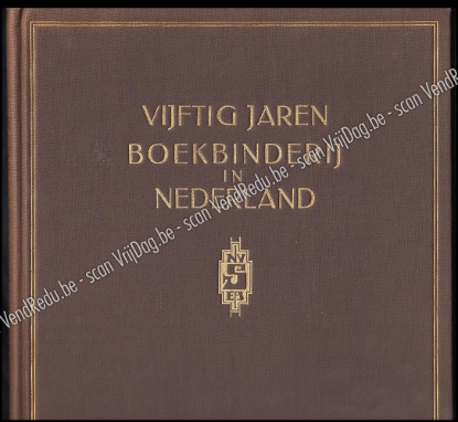 Afbeeldingen van Vijftig jaar boekbinderij in Nederland: 1880-1930
