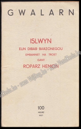 Afbeeldingen van Gwalarn. 13-vet Bloavez, Niv. 100. Meurz 1937. Islwyn, eun dibab barzonegou embannet ha troet, gant Roparz Hemon