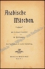 Afbeeldingen van Arabische Märchen. Für die Jugend bearbeitet