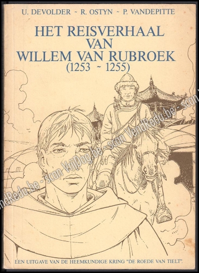 Afbeeldingen van Het reisverhaal van Willem van Rubroek, de Vlaamse Marco Polo: 1253-1255