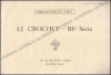 Afbeeldingen van Le Crochet - IIIme Série