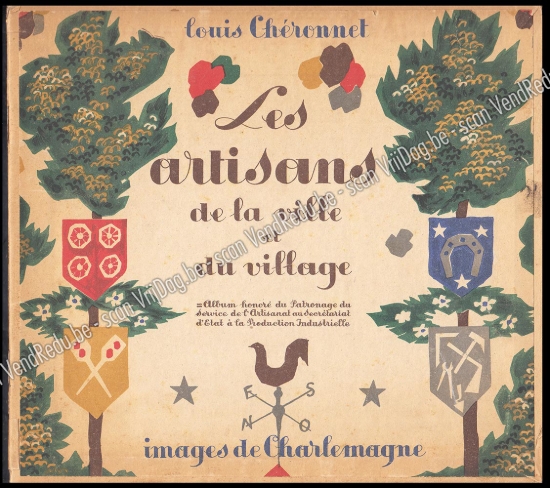 Afbeeldingen van Les artisans de la ville et du village. Album honoré du patronage du service de l'artisanat au secrétariat d'Etat à la production industrielle