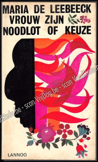 Afbeeldingen van Vrouw zijn: Noodlot of keuze (Cover Design by Jeanine Behaeghel, 1971)